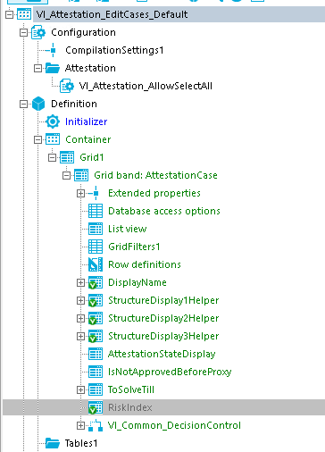 Attestation EditC Configuration Compilationsettingsl Attestation VI Attestation AllowSeIect411 Elfi Container Grid band: AttestationCase ERended properties Database access options Row definitions DisplayName StructureDispIayIHeIper StructureDispIay2HeIper StructureDispIay3HeIper AttestationStateDispIay IsNot4pproued8eforeProxy TosolueTill VI Common DecisionControI 